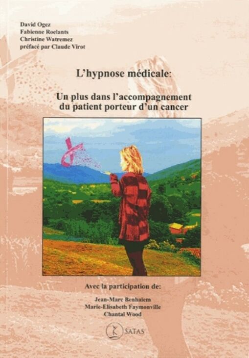 L'hypnose médicale : un plus dans l'accompagnement du patient porteur d'un cancer